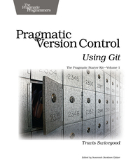 Pragmatic Version Control Using Git Pragmatic Version Control Using Git